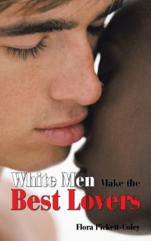 Paperback White Men Make the Best Lovers Book