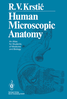 Paperback Human Microscopic Anatomy: An Atlas for Students of Medicine and Biology Book