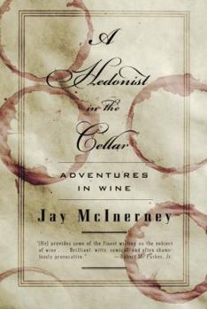 Hardcover A Hedonist in the Cellar: Adventures in Wine Book