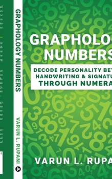 Paperback Graphology Numbers: Decode Personality Beyond Handwriting & Signatures Through Numerals Book