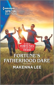 Fortune's Fatherhood Dare - Book #4 of the Fortunes of Texas: Hitting the Jackpot