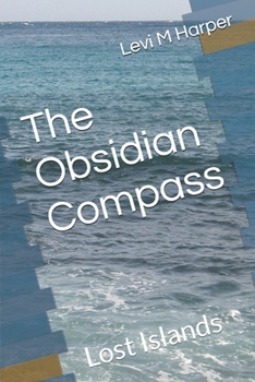 Paperback The Obsidian Compass: Lost Islands Book