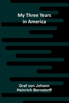 Paperback My Three Years in America Book