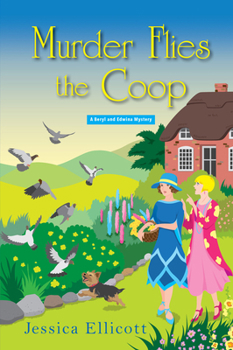 Murder Flies the COOP - Book #2 of the Beryl and Edwina Mystery