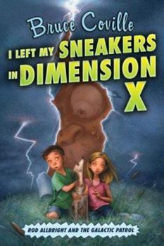 I Left My Sneakers in Dimension X - Book #2 of the Alien Adventures