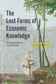Lost Forms of Economic Knowledge : On the Balance of Living Beings