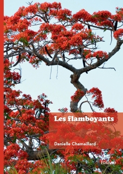 Paperback Les flamboyants [French] Book