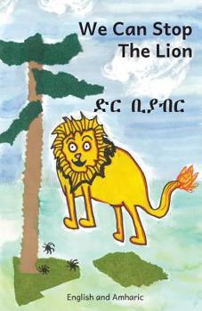 Paperback We Can Stop the Lion in English and Amharic Book