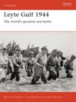 Leyte Gulf 1944:The world's greatest sea battle - Book #163 of the Osprey Campaign