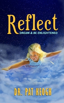 Paperback Reflect: Dream & Be Enlightened Book