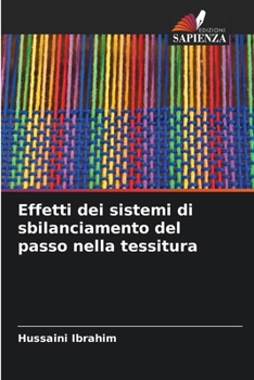 Paperback Effetti dei sistemi di sbilanciamento del passo nella tessitura [Italian] Book