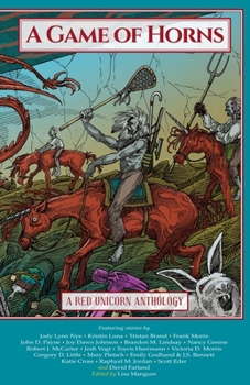 Paperback A Game of Horns: A Red Unicorn Anthology Book