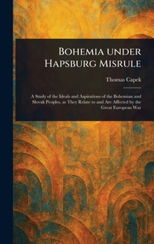 Hardcover Bohemia Under Hapsburg Misrule Book