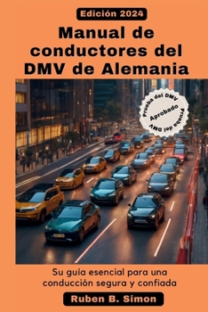 Manual de conductores del DMV de Alemania: Su guía esencial para una conducción segura y confiada