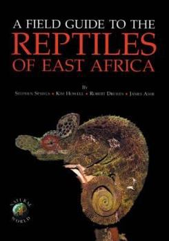 Hardcover A Field Guide to the Reptiles of East Africa Book