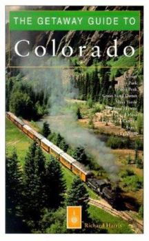 Paperback The Getaway Guide to Colorado (Getaway Guides) Book