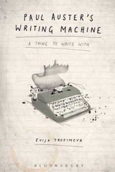 Paperback Paul Auster's Writing Machine: A Thing to Write with Book