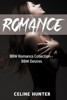 Paperback Romance: BBW Romance Collection - BBW Desires Book