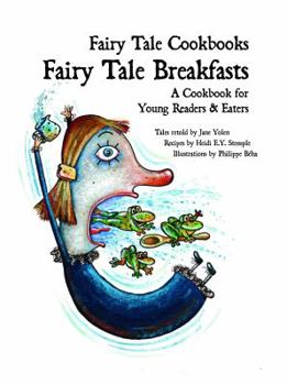 Library Binding Fairy Tale Breakfasts: A Cookbook for Young Readers and Eaters Book