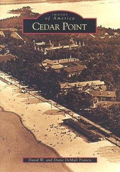 Cedar Point - Book  of the Images of America: Ohio