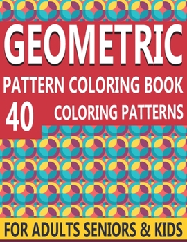 Paperback Geometric pattern coloring book: Vol-36 Adult Unique and Beautiful Geometric Patterns Designs Book