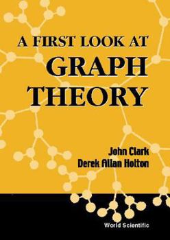 Hardcover A First Look at Graph Theory Book