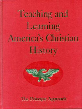 Hardcover Teaching and Learning America's Christian History Book