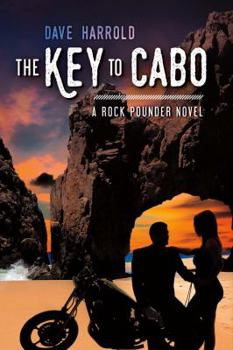 Paperback Key to Cabo: A Rock Pounder Novel Book