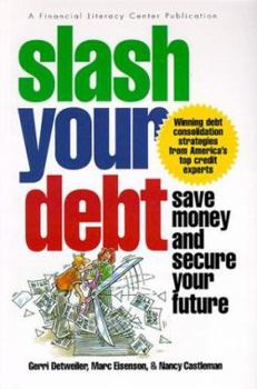 Paperback Slash Your Debt: Save Money and Secure Your Future Book