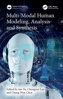 Hardcover Multi-Modal Human Modeling, Analysis and Synthesis Book