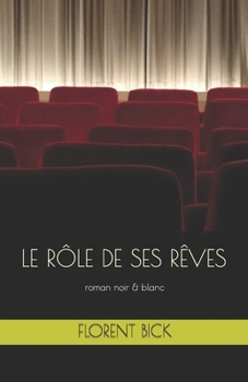 Paperback Le rôle de ses rêves: roman noir & blanc [French] Book