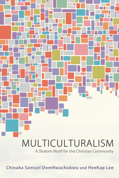 Hardcover Multiculturalism: A Shalom Motif for the Christian Community Book