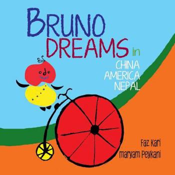 Paperback Bruno Dreams (China, America, Nepal) Book