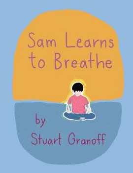 Paperback Sam Learns to Breathe Book