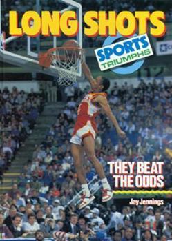 Hardcover Long Shots: They Beat the Odds Book