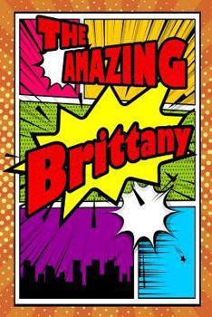 Paperback The Amazing Brittany: Isometric Dot Paper Portrait Notebook Feature 120 Pages 6x9 Book