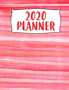 2020 Planner: 8.5" X 11"  2020 Weekly Planner Jan 1, 2020 to Dec 31, 2020 Weekly & Monthly View Calendar Planner, Organizer & Diary, Schedule Organizer, Appointment Notebook, Red Watercolor Stripes