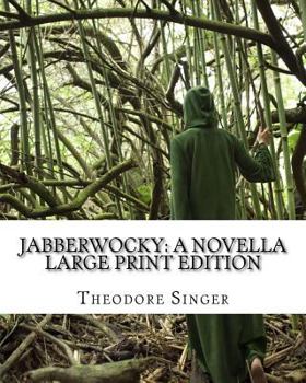 Paperback Jabberwocky: A Novella: Large Print Edition Book