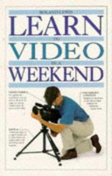 Paperback Learn to Video in a Weekend (Learn in a Weekend) Book