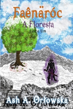 Paperback Faênäróc: A Floresta [Portuguese] Book