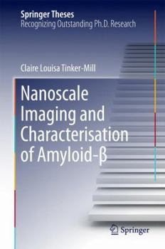 Hardcover Nanoscale Imaging and Characterisation of Amyloid-β Book