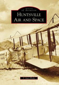 Huntsville Air and Space - Book  of the Images of Aviation