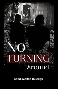 Paperback No Turning Around Book