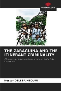 Paperback The Zaraguina and the Itinerant Criminality Book