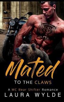 Mated to the Claws: An MC Bear Shifter Romance - Book #1 of the Claws MC