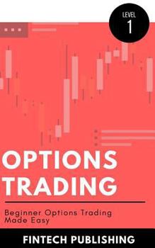 Paperback Options Trading: Beginner Options Trading Made Easy Book