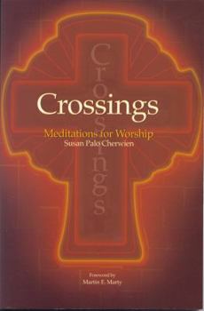 Crossings: Meditations for Worship