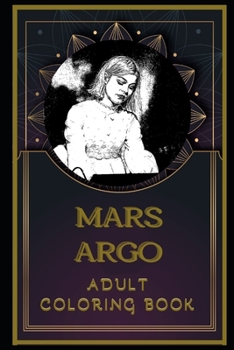 Paperback Mars Argo Adult Coloring Book: Color Out Your Stress with Creative Designs Book