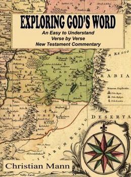 Paperback Exploring God's Word: An Easy to Understand Verse by Verse New Testament Commentary Book