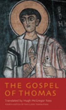 The Gospel of Thomas: Classic Translation
